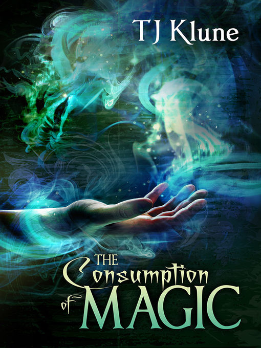 Title details for The Consumption of Magic by TJ Klune - Wait list